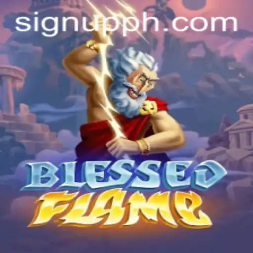 Discover the Fiery World of BlessedFlame: Unleash Your Might