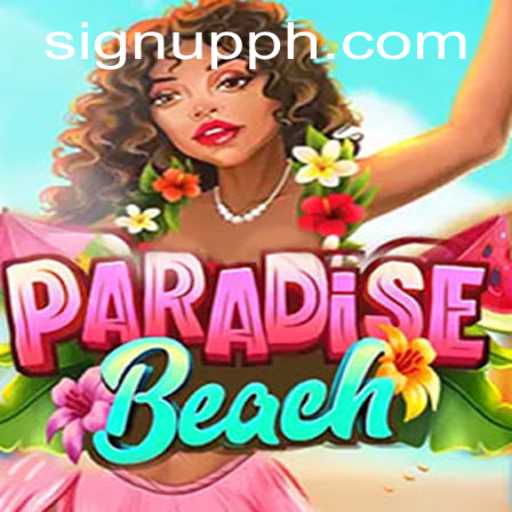 Dive into the Thrilling World of ParadiseBeach: Adventure Awaits with Every SIGN UP